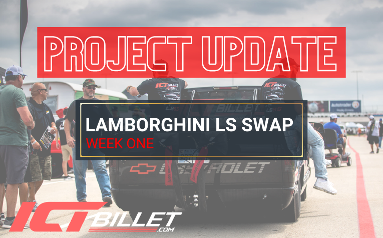 ICT Billet team project update lamborghini ls swap 2005 gallardo